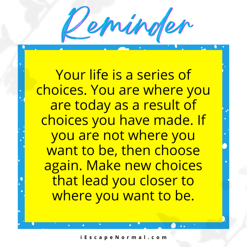the power of choices reminder