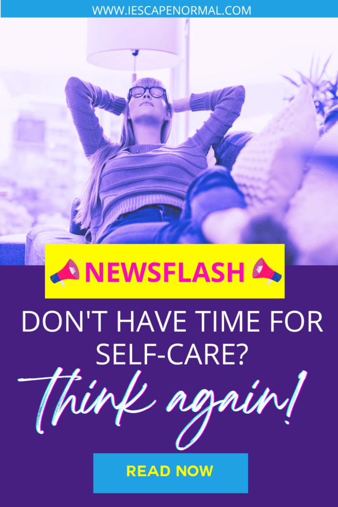 don't have time for self-care